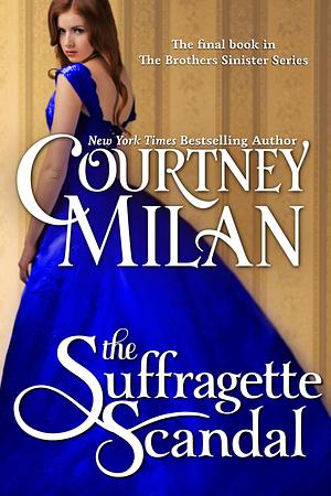 The Suffragette Scandal by Courtney Milan