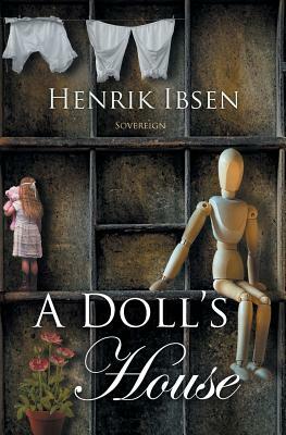 A Doll's House by Henrik Ibsen