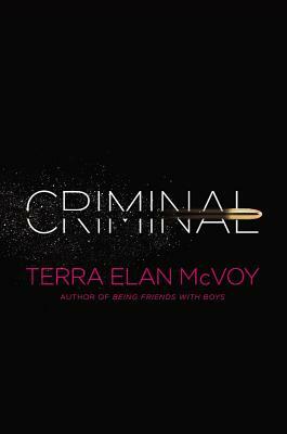 Criminal by Terra Elan McVoy