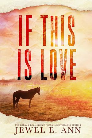 If This is Love by Jewel E. Ann