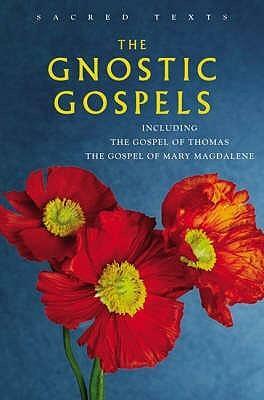 The Gnostic Gospels by Barbara Thomas, Alan Jacobs