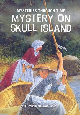 Mystery on Skull Island by Elizabeth McDavid Jones