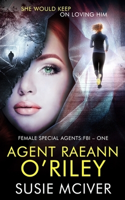 Agent Raeann O'Riley by Susie McIver