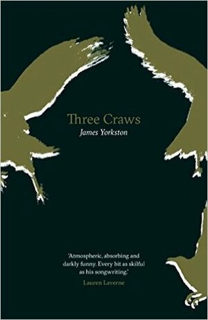 Three Craws by James Yorkston