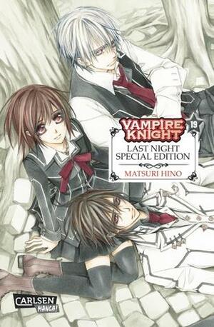 Vampire Knight 19: Last Night Special Edition by Matsuri Hino