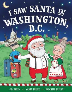 I Saw Santa in Washington DC by Jd Green