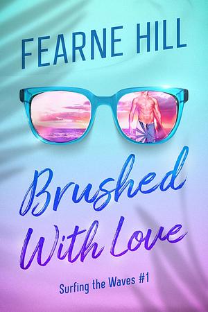 Brushed with Love by Fearne Hill