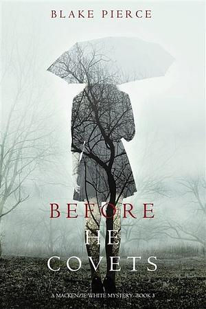 Before He Covets by Blake Pierce