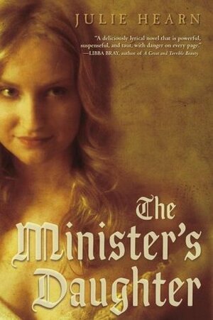 The Minister's Daughter by Julie Hearn