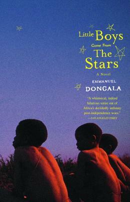 Little Boys Come from the Stars by Emmanuel Dongala