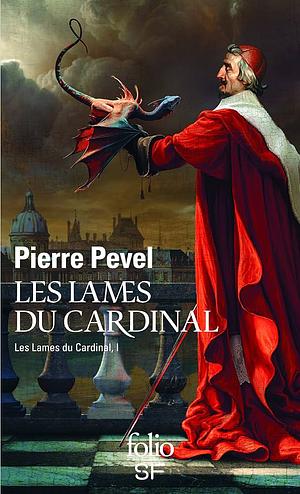 Les lames du cardinal by Pierre Pevel