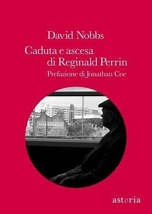 Caduta e ascesa di Reginald Perrin by David Nobbs