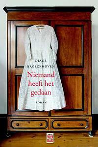 Niemand heeft het gedaan by Diane Broeckhoven