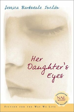Her Daughter's Eyes by Jessica Barksdale Inclán