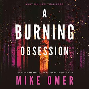 A Burning Obsession by Mike Omer