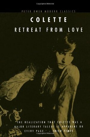 Retreat from Love by Colette