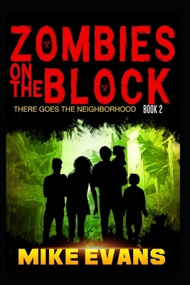 There Goes The Neighborhood by Mike Evans