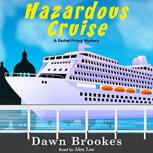 Hazardous Cruise by Dawn Brookes