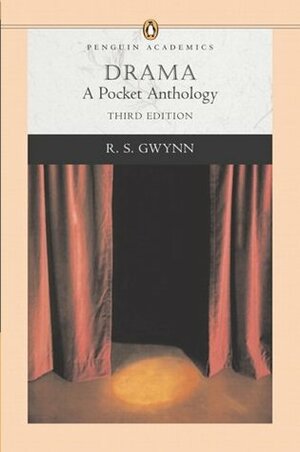 Drama: A Pocket Anthology (Penguin Academics Series) by R.S. Gwynn