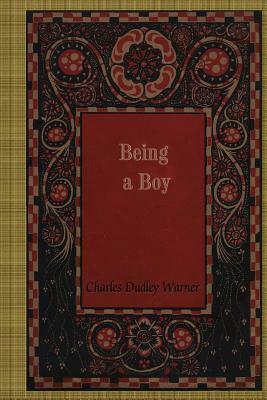 Being a Boy by Charles Dudley Warner