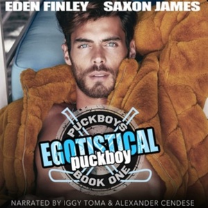 Egotistical Puckboy by Eden Finley, Saxon James