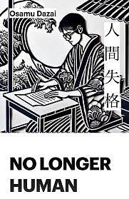 No Longer Human by Osamu Dazai