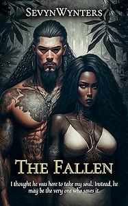 The Fallen: A Paranormal Romance by Sevyn Wynters, Sevyn Wynters