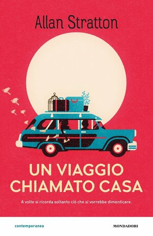 Un viaggio chiamato casa by Allan Stratton