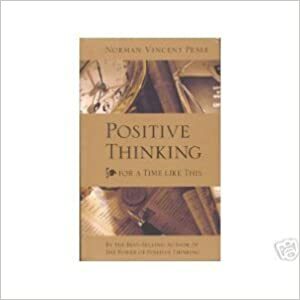 Positive Thinking for a Time Like This by Norman Vincent Peale
