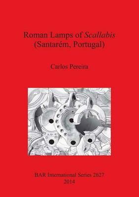 Roman Lamps of Scallabis (Santarém, Portugal) by Carlos Pereira