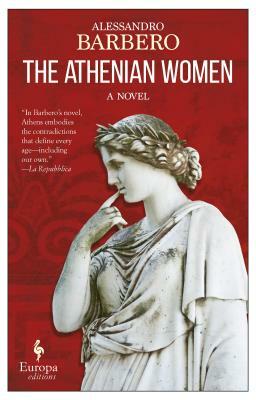 The Athenian Women by Alessandro Barbero