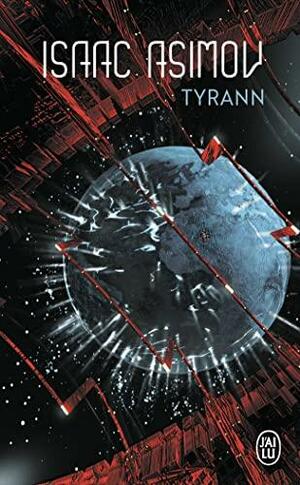Tyrann by Isaac Asimov