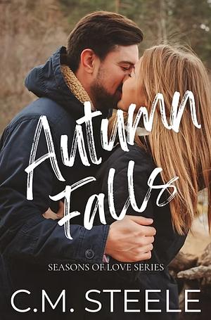 Autumn Falls by C.M. Steele