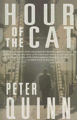 The Hour of the Cat by Peter Quinn