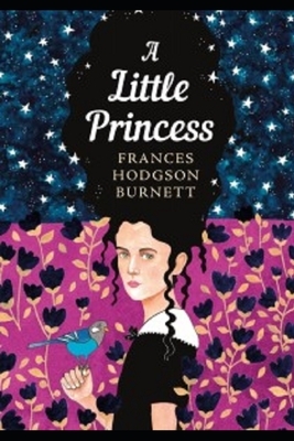 A Little Princess Illustrated by Frances Hodgson Burnett