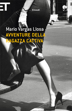 Avventure della ragazza cattiva by Mario Vargas Llosa