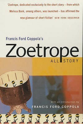 Zoetrope: All Story by Francis Ford Coppola