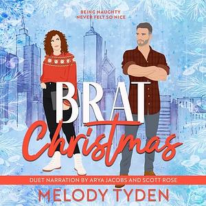 Brat Christmas by Melody Tyden