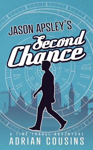 Jason Apsley's Second Chance by Adrian Cousins