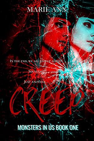 Creep by Marie Ann