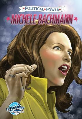 Political Power: Michele Bachmann by CW Cooke