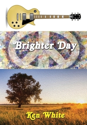 Brighter Day by Ken White