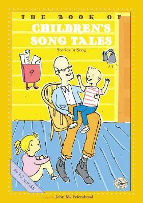 The Book of Children's Song Tales by John M. Feierabend