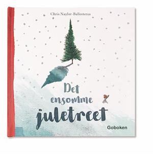 Det ensomme juletreet by Chris Naylor-Ballesteros, Chris Naylor-Ballesteros