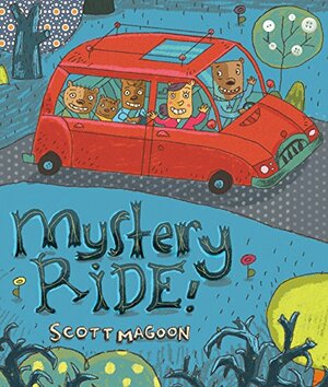 Mystery Ride! by Scott Magoon