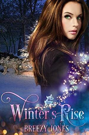 Winter's Rise (Winter #1) by Breezy Jones