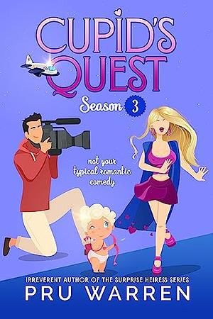 Cupid's Quest: Season 3 by Pru Warren