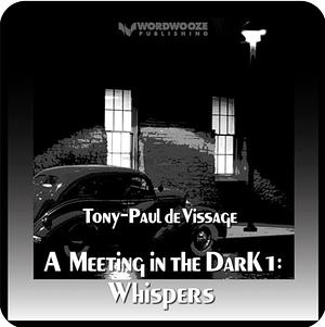 Whispers by Tony-Paul de Vissage