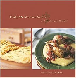Italian Slow and Savory by Joyce Goldstein, Paolo Nobile