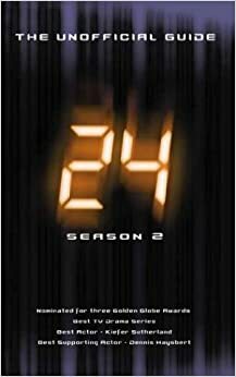 24-Season 2: The Unofficial Guide by Mark Wright